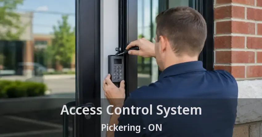 Access Control System Pickering - ON