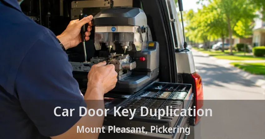 Car Door Key Duplication Mount Pleasant, Pickering - ON