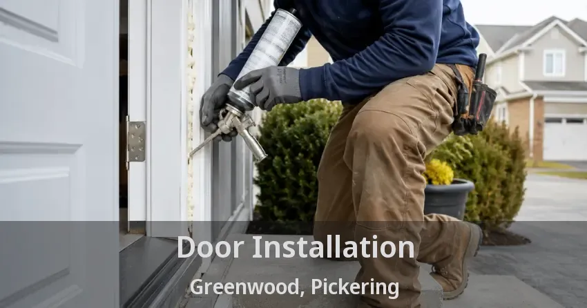 Door Installation Greenwood, Pickering - ON