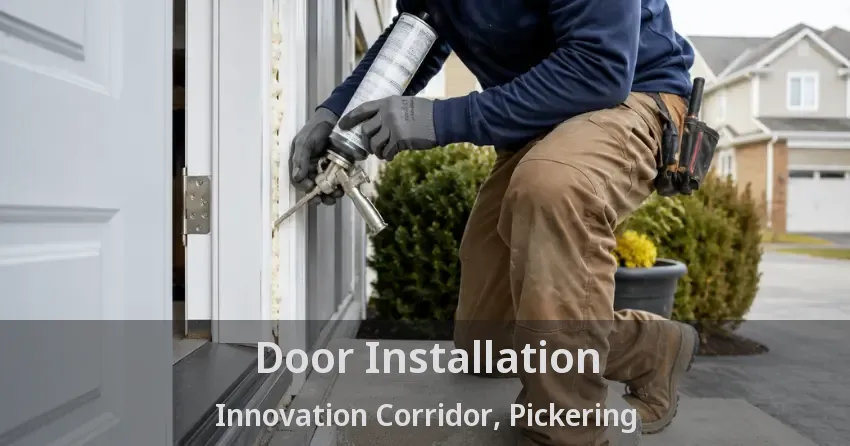 Door Installation Innovation Corridor, Pickering - ON