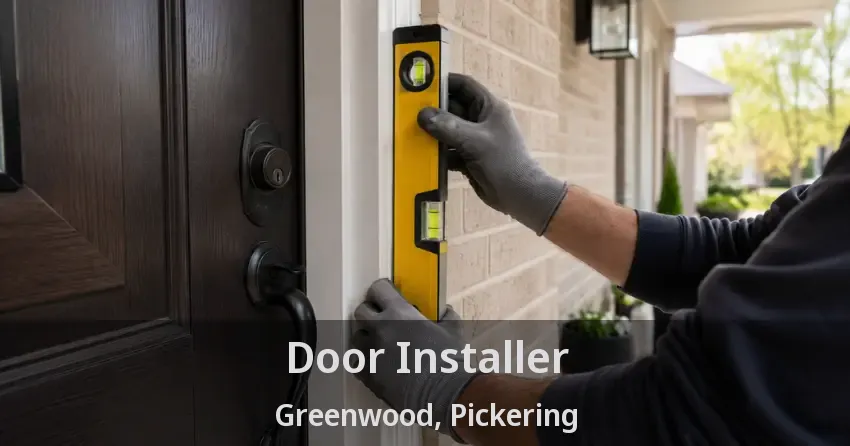 Door Installer Greenwood, Pickering - ON
