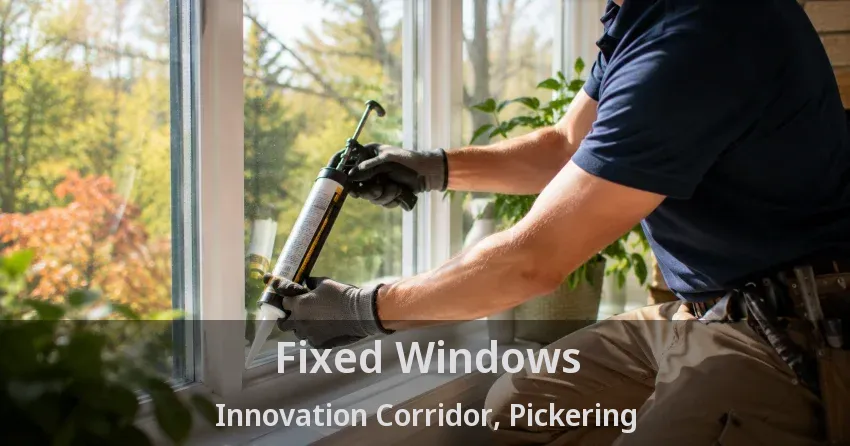 Fixed Windows Innovation Corridor, Pickering - ON
