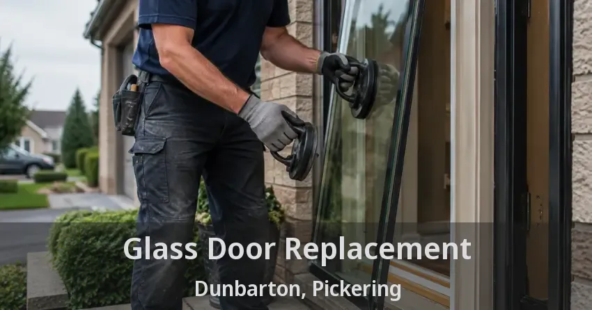 Glass Door Replacement Dunbarton, Pickering - ON