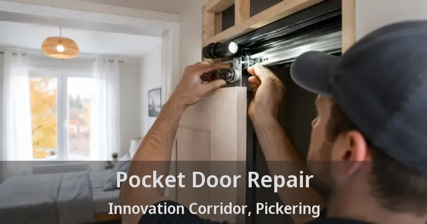 Pocket Door Repair Innovation Corridor, Pickering - ON