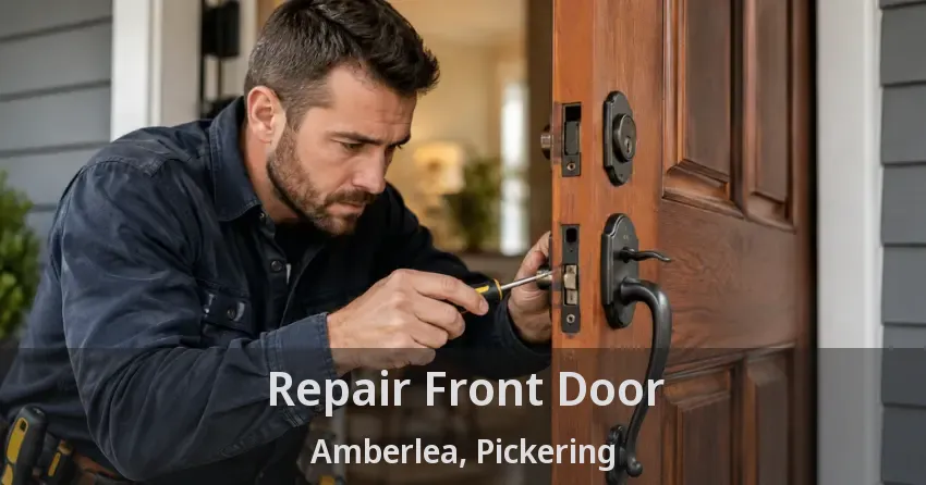 Repair Front Door Amberlea, Pickering - ON