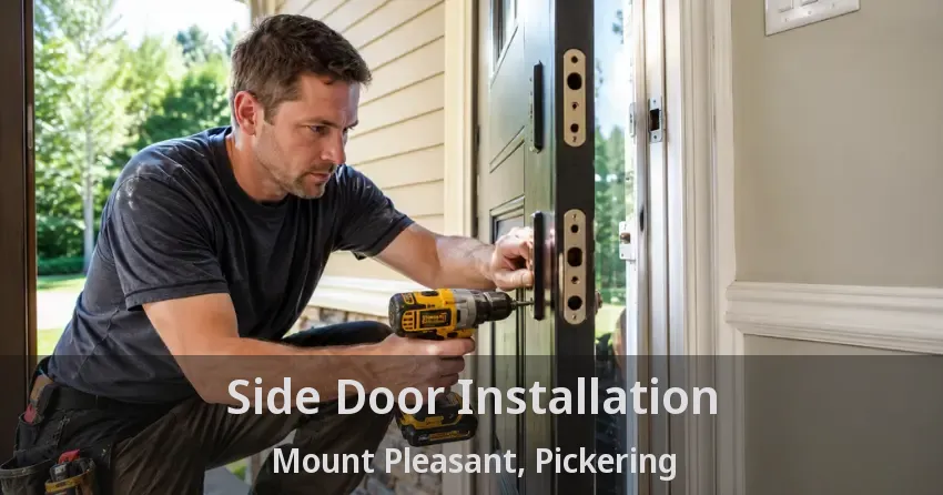 Side Door Installation Mount Pleasant, Pickering - ON