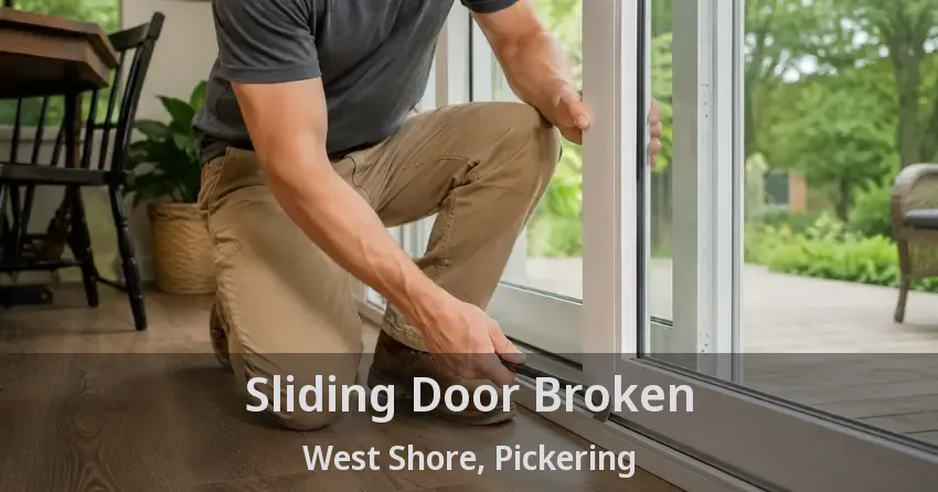 Sliding Door Broken West Shore, Pickering - ON
